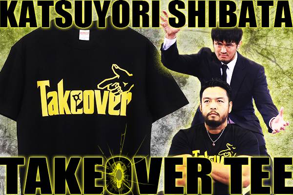 限定50％オフ 柴田勝頼直筆サインサイン入り·新品“Takeover”Tシャツ 黒