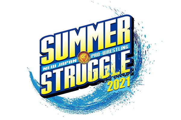Summer Struggle シリーズ開催 7 10 土 11 日 札幌 7 13 火 青森 7 14 水 由利本荘 7 17 土 後楽園 7 19 月 龍ケ崎 7 24 土 名古屋のチケット販売スケジュールが決定 新日本プロレスリング